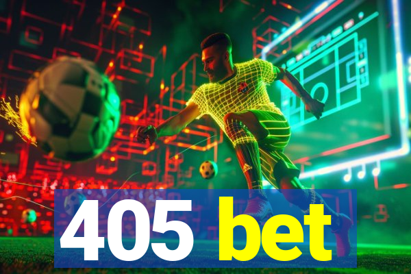 405 bet